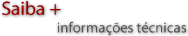 Saiba informações técnicas